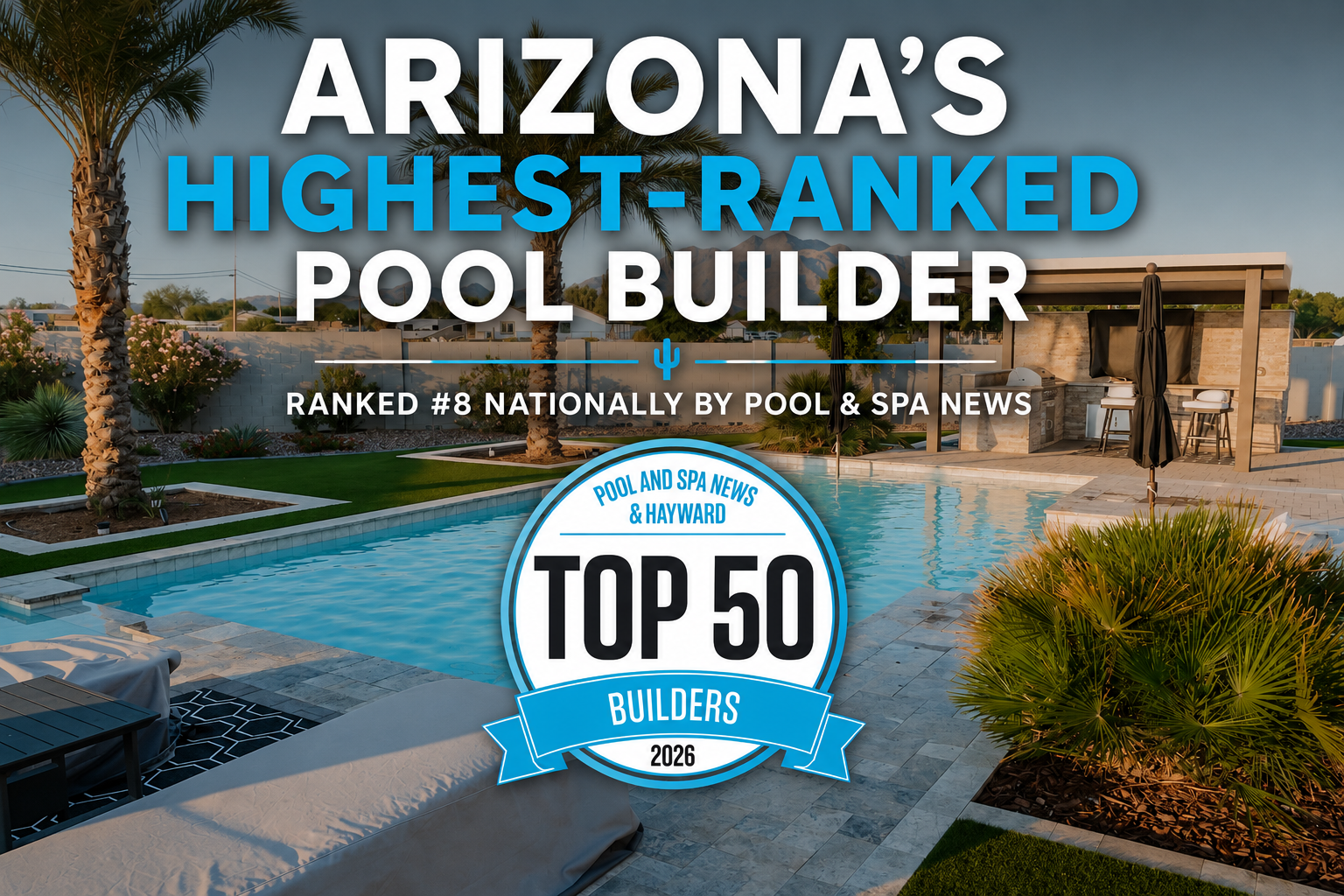 Shasta Pools Named #8 in the Nation on the 2026 PSN/Hayward Top 50 Builders List